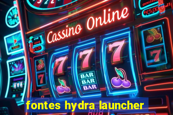 fontes hydra launcher